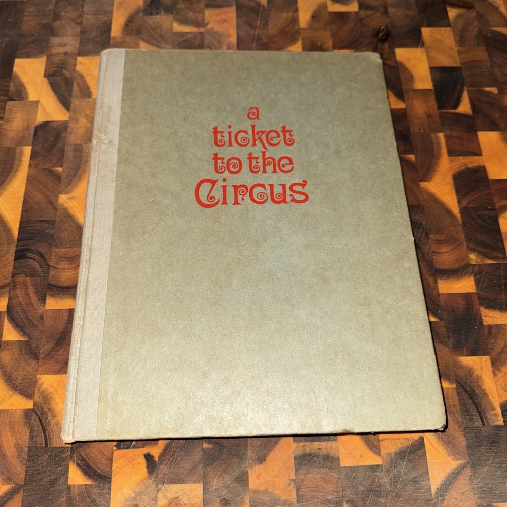A Ticket to the Circus by Charles Philip Fox First Edition 1959 Photos